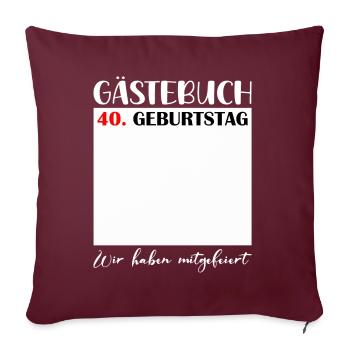 40e anniversaire femmes 40 ans hommes cadeau - Housse de coussin décorative 45 x 45 cm - bordeaux - Devant