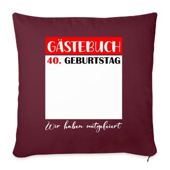 40e anniversaire femmes 40 ans hommes cadeau - Housse de coussin décorative 45 x 45 cm - bordeaux - Devant
