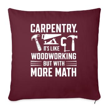 Citation amusante sur la menuiserie - Housse de coussin décorative 45 x 45 cm - bordeaux - Devant