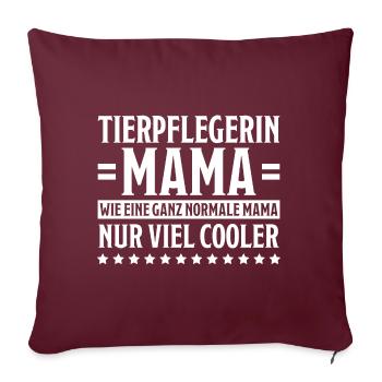 Tierpflegerin Spruch Lustig Tierpflegerin Geschenk - Sofakissenbezug 45 x 45 cm - Burgunderrot - Vorne