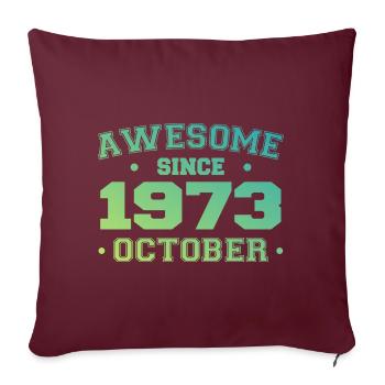 Octobre 1973 - Cadeau Anniversaire Octobre 1973 - Housse de coussin décorative 45 x 45 cm - bordeaux - Devant