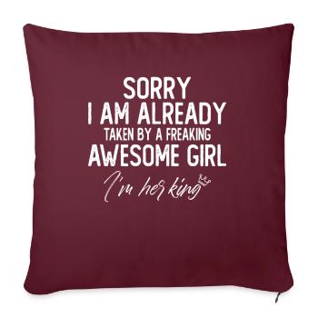 Sorry I'm Already Taken By A Freaking Awesome Girl - Housse de coussin décorative 45 x 45 cm - bordeaux - Devant