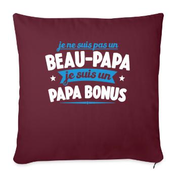Je Ne Suis Pas Un Beau-papa Je Suis Un Papa Bonus - Housse de coussin décorative 45 x 45 cm - bordeaux - Devant