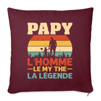 Papy L'homme Le Mythe La Légende - Housse de coussin décorative 45 x 45 cm - bordeaux - Devant