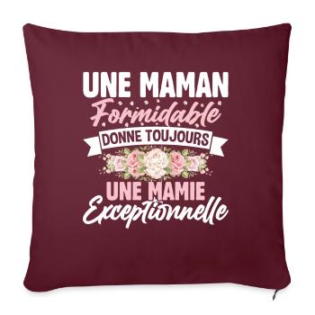 Maman Formidable Donne Une Mamie Exceptionnelle - Housse de coussin décorative 45 x 45 cm - bordeaux - Devant