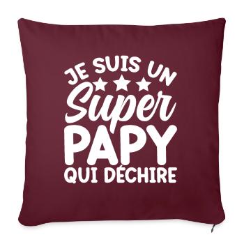 Je Suis Un Super Papy Qui Déchire - Housse de coussin décorative 45 x 45 cm - bordeaux - Devant