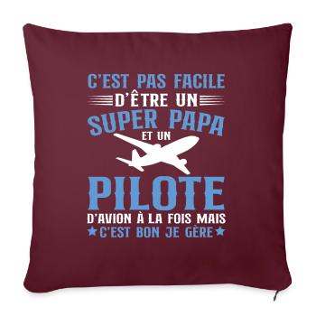 Je Suis Un Super Papa Et Pilote D'avion - Housse de coussin décorative 45 x 45 cm - bordeaux - Devant