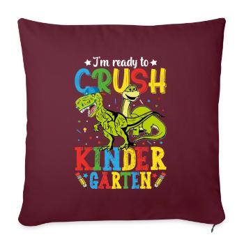 Je Suis Prêt À Écraser Le Jardin D'enfants - Housse de coussin décorative 45 x 45 cm - bordeaux - Devant