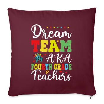 Dream Team Aka Enseignants De Quatrième Année - Housse de coussin décorative 45 x 45 cm - bordeaux - Devant