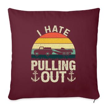 Camping Je Déteste Tires Drôle Sortir Remorque - Housse de coussin décorative 45 x 45 cm - bordeaux - Devant