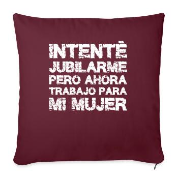 Retraite Humour Drôle Retraité Travail Pension - Housse de coussin décorative 45 x 45 cm - bordeaux - Devant