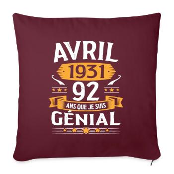Avril 1931 92 Ans Que Je Suis Génial Anniversaire - Housse de coussin décorative 45 x 45 cm - bordeaux - Devant