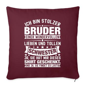 Ich Bin Stolzer Bruder Einer Wonderful Schwester - Sofakissenbezug 45 x 45 cm - Burgunderrot - Vorne