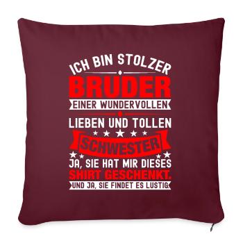 Ich Bin Stolzer Bruder Einer Wonderful Schwester - Sofakissenbezug 45 x 45 cm - Burgunderrot - Vorne