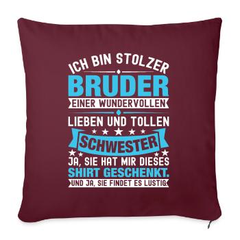 Ich Bin Stolzer Bruder Einer Wonderful Schwester - Sofakissenbezug 45 x 45 cm - Burgunderrot - Vorne