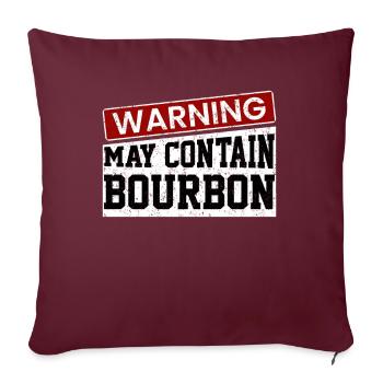 Warnung kann Bourbon enthalten - Sofakissenbezug 45 x 45 cm - Burgunderrot - Vorne