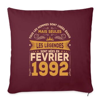 Les Légendes Sont Nées En Février 1992 - Housse de coussin décorative 45 x 45 cm - bordeaux - Devant