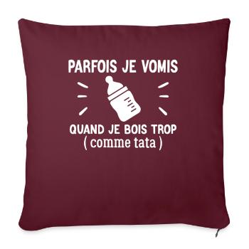 Parfois Je Vomis Quand Je Bois Trop - Housse de coussin décorative 45 x 45 cm - bordeaux - Devant