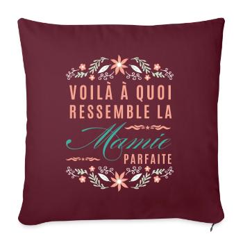 Voilà à quoi ressemble la mamie parfaite - Housse de coussin décorative 45 x 45 cm - bordeaux - Devant
