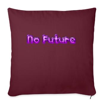 No Future - Sofakissenbezug 45 x 45 cm - Burgunderrot - Vorne