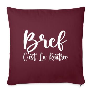 Bref C'est La Rentrée - Housse de coussin décorative 45 x 45 cm - bordeaux - Devant