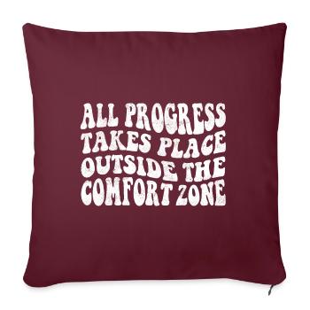 Tous les progrès ont lieu en dehors de la zone de confort - Housse de coussin décorative 45 x 45 cm - bordeaux - Devant