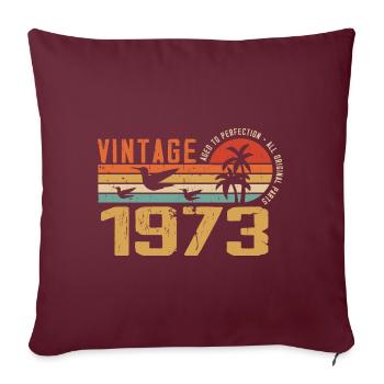 Vintage 1973 Cadeau Anniversaire - Millésime 1973 - Housse de coussin décorative 45 x 45 cm - bordeaux - Devant
