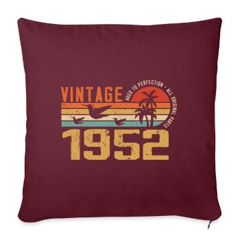 Vintage 1952 Cadeau Anniversaire - Millésime 1952 - Housse de coussin décorative 45 x 45 cm - bordeaux - Devant