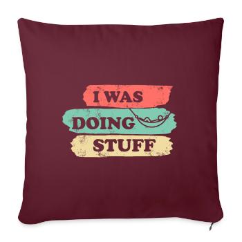I was doing stuff - Hammock vintage - Sofa pillowcase 17,3'' x 17,3'' (45 x 45 cm) - burgundy - Front