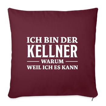 Kellner Spruch Restaurant Lustige Kellner Geschenk - Sofakissenbezug 45 x 45 cm - Burgunderrot - Vorne