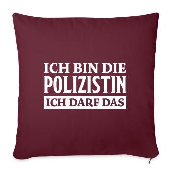 Polizistin Spruch Polizei Witz Polizistin Geschenk - Sofakissenbezug 45 x 45 cm - Burgunderrot - Vorne