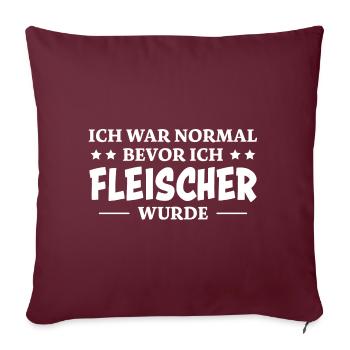 Fleischer Spruch Metzger Lustig Fleischer Geschenk - Sofakissenbezug 45 x 45 cm - Burgunderrot - Vorne