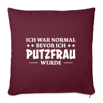 Putzfrau Spruch Reinigungskraft Putzfrau Geschenk - Sofakissenbezug 45 x 45 cm - Burgunderrot - Vorne