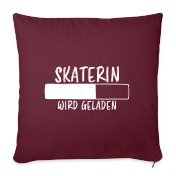 Skaterin Spruch Skating Lustiges Skaterin Geschenk - Sofakissenbezug 45 x 45 cm - Burgunderrot - Vorne