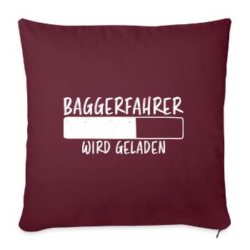 Baggerfahrer Spruch Lustiges Baggerfahrer Geschenk - Sofakissenbezug 45 x 45 cm - Burgunderrot - Vorne