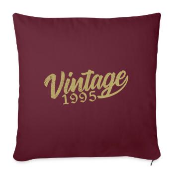 1995 Jahrgang 1995 Retro 1995 Geburtstagsgeschenk - Sofakissenbezug 45 x 45 cm - Burgunderrot - Vorne