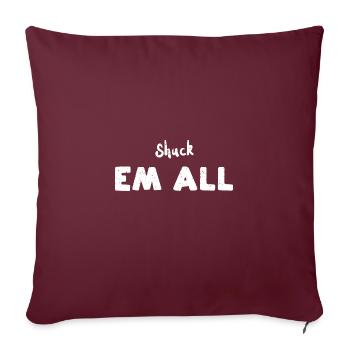 Shuck Em All - Shellfish - Sofakissenbezug 45 x 45 cm - Burgunderrot - Vorne
