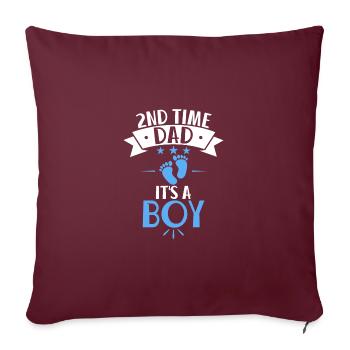 2Nd Time Dad It'S A Boy Dad Again Second Baby - Sofakissenbezug 45 x 45 cm - Burgunderrot - Vorne