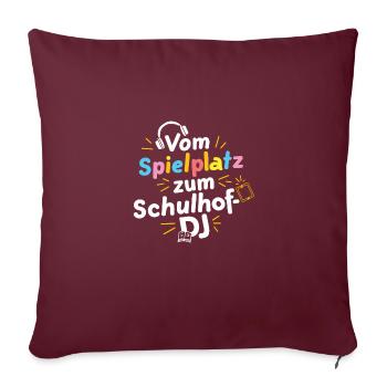 Kita Abgänger Schulkind DJ Abschiedsgeschenk - Sofakissenbezug 45 x 45 cm - Burgunderrot - Vorne