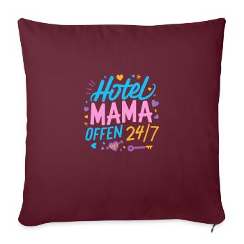 Hotel Mama 24/7 Muttertag Beste Mama Geburtstag - Sofakissenbezug 45 x 45 cm - Burgunderrot - Vorne