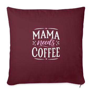 Maman a besoin de café : le meilleur anniversaire de la fête des mères - Housse de coussin décorative 45 x 45 cm - bordeaux - Devant