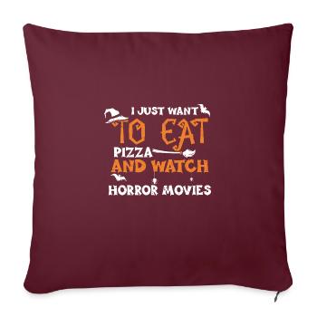Je veux juste manger de la pizza et du wat... - Housse de coussin décorative 45 x 45 cm - bordeaux - Devant