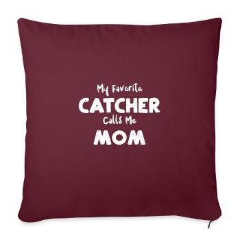 My Favorite Catcher Calls Me Mom - Sofakissenbezug 45 x 45 cm - Burgunderrot - Vorne