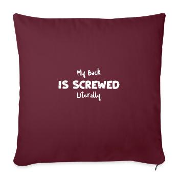 Mon dos est vissé littéralement - Housse de coussin décorative 45 x 45 cm - bordeaux - Devant