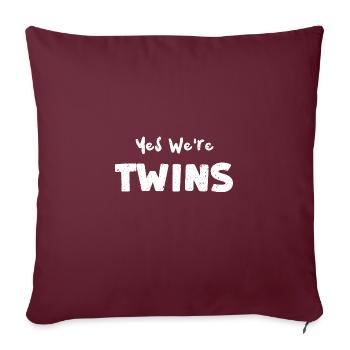 Oui, nous sommes jumelles - Soeur - Housse de coussin décorative 45 x 45 cm - bordeaux - Devant