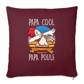 Dabbing Papa Poule Papa Cool Fête des Pères - Housse de coussin décorative 45 x 45 cm - bordeaux - Devant