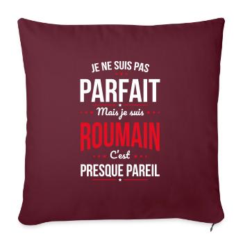 Je ne suis pas parfait mais je suis Roumain - Housse de coussin décorative 45 x 45 cm - bordeaux - Devant