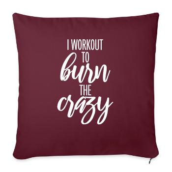 Je m’entraîne pour brûler le fitness de musculation fou - Housse de coussin décorative 45 x 45 cm - bordeaux - Devant