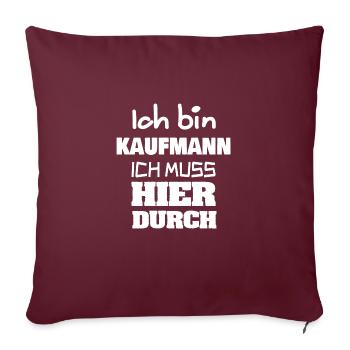 Geschenk für Kaufmann - Sofakissenbezug 45 x 45 cm - Burgunderrot - Vorne