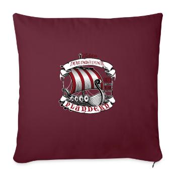 Nordmann Wikinger Plündern statt Sport Gamershirt - Sofakissenbezug 45 x 45 cm - Burgunderrot - Vorne